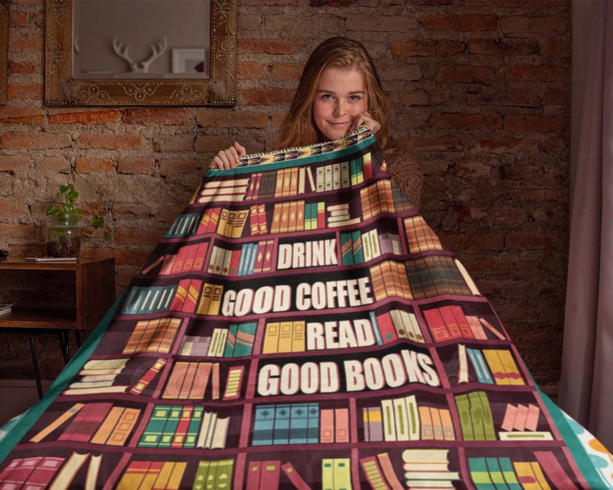 Drink Good Coffee Read Good Books Blanket, Book And Coffee Blanket, Book Lover Blanket, Bookish Blanket, Bookaholic Blanket, Reading Blanket