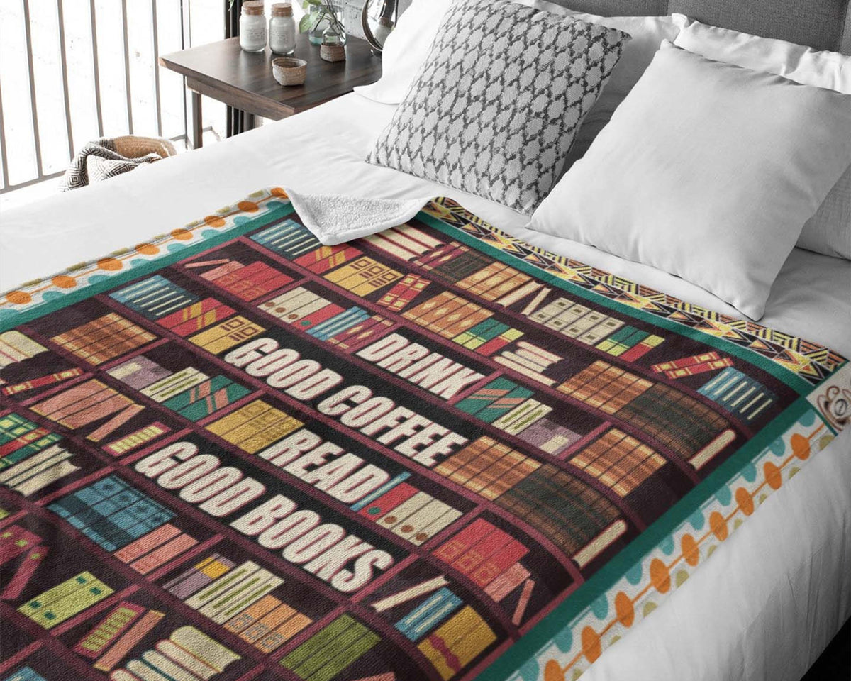 Drink Good Coffee Read Good Books Blanket, Book And Coffee Blanket, Book Lover Blanket, Bookish Blanket, Bookaholic Blanket, Reading Blanket