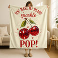 Valentines Day Cherry Heart Blanket,You Make My Hearth Sparkle Pop Throw,Valentines Day Gift, Anniversary Gift Blanket, Cute Love Blanket