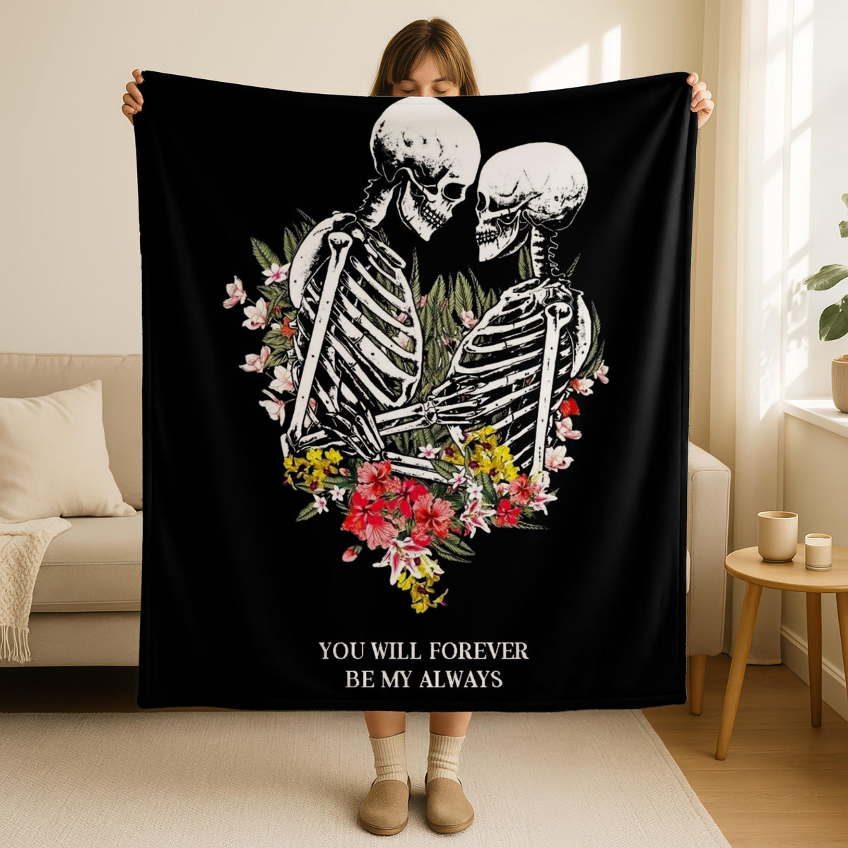 You Will Forever Be My Always Skeleton Love Blanket,Gothic Skeleton Heart Blanket, Romantic Relationship Quote, Dark Love Saying Throw