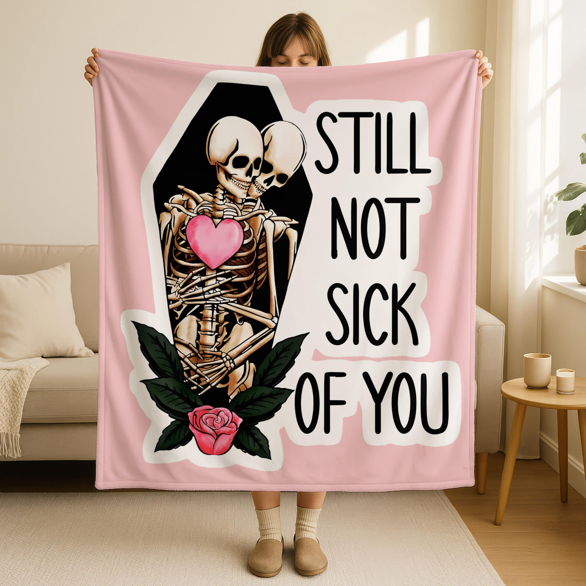 Still Not Sick of You Skeleton Blanket,Gothic Anniversary Throw,Romantic Skeleton Blanket, Dark Humor Love Gift,Skull Love Blanket Gift